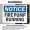 Signmission Fire Pump Running OSHA Notice Sign, Vinyl Decal, 10in W x 7in L, 2PK OS-2PACK-NS-D-710-L-12640 - alternate 6
